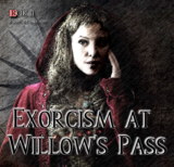   Exorcism At Willow' s Pass