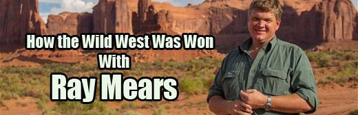 How The Wild West Was Won With Ray Mears