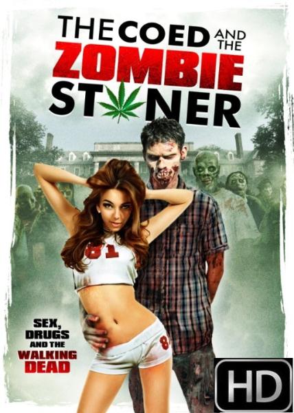 The Coed And The Zombie Stoner