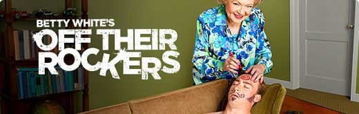 Betty White's Off Their Rockers