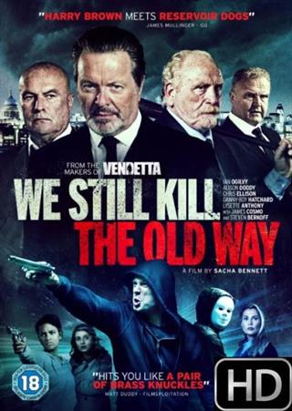 We Still Kill The Old Way