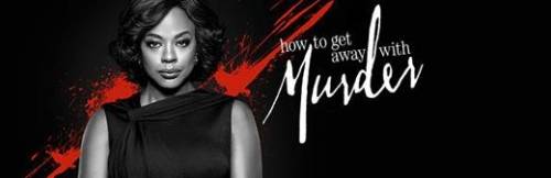 How To Get Away With Murder