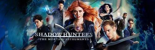 Shadowhunters: The Mortal Instruments