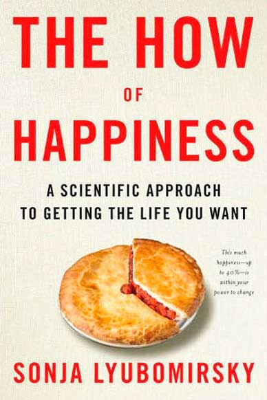 The How Of Happiness: A Scientific Approach