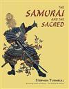 The Samurai And The Sacred