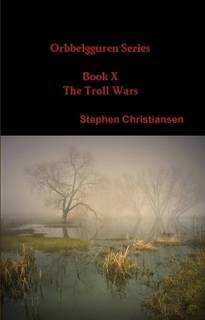 The Troll Wars  - Orbbelgguren #10