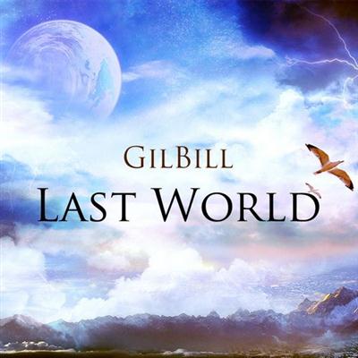 Gilbill - Last World