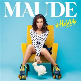 Maude - #HoldUp