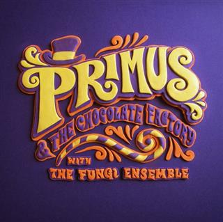 Primus & The Chocolate Factory With The Fungi