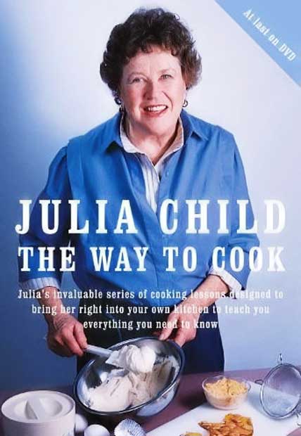 Julia Child The Way To Cook