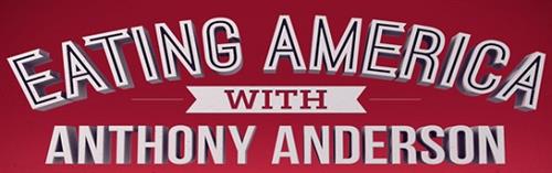 Eating America With Anthony Anderson