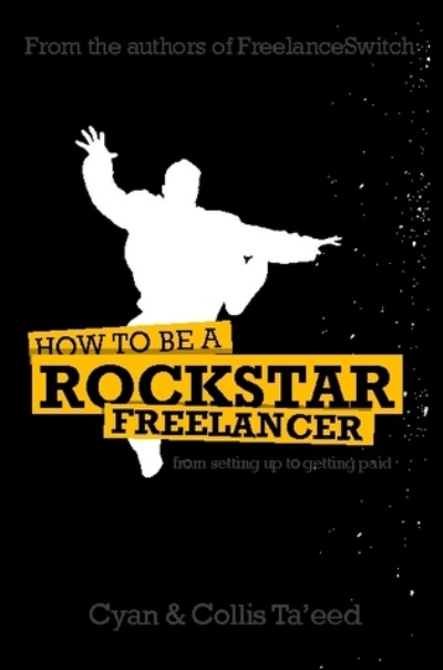 How To Be A Rockstar Freelancer