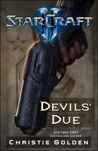 Christie Golden - Starcraft Ii: Devils' Due