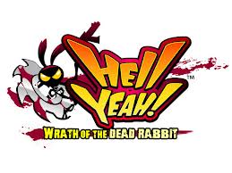 Hell Yeah! Wrath Of The Dead Rabbit