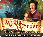 Mythic Wonders The Child Of Prophecy