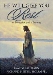 He Will Give You Rest: An Invitation And A Promise