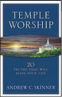 Temple Worship by Andrew C. Skinner 