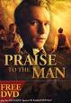 Praise To The Man Review