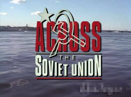 Across The Soviet Union
