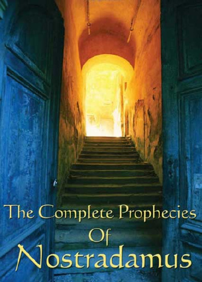 The Complete Prophecies Of Nostradamus