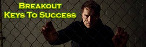 Breakout Keys To Success
