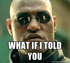 Best What If I Told You Quotes