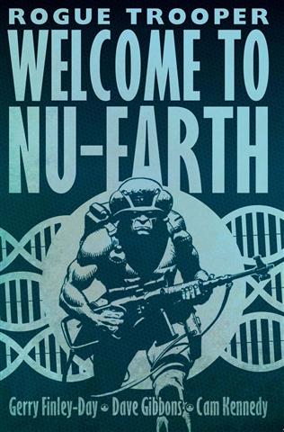 Rogue Trooper: Welcome To Nu-earth