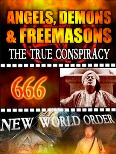 Angels Demons And Freemasons The True Conspiracy