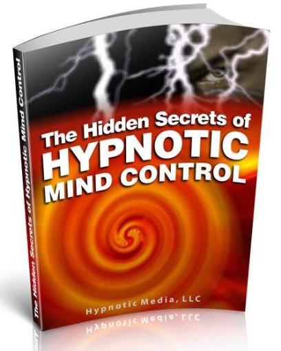 The Hidden Secrets Of Hypnotic Mind Control
