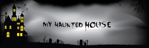 My Haunted House