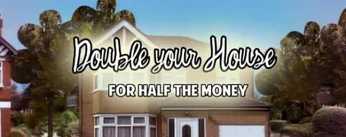 Double Your House For Half The Money