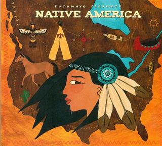 Putumayo Presents Native America