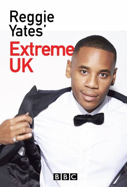 Reggie Yates Extreme Uk