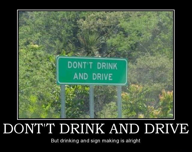 Don't Drink & Drive But...