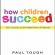   How Children Succeed