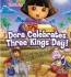 Top  Dora Explorer Dora Celebrates Three Kings Day