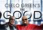 Top  Ceelo Green' s Good Life