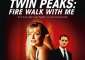 Best of  Twin Peaks Fire Walk With Me