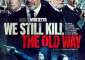 Top  We Still Kill Old Way