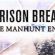 Best of  Prison Break Manhunt Ends