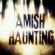   Amish Haunting