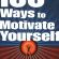 Best of  100 Ways Motivate Yourself Change Life