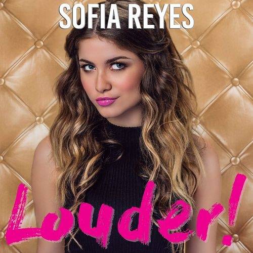 Sofia Reyes – Louder!