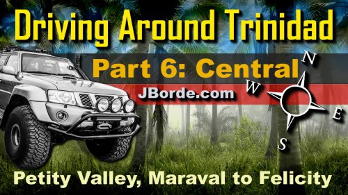 Trinidad Drive Tours Part 6: Central