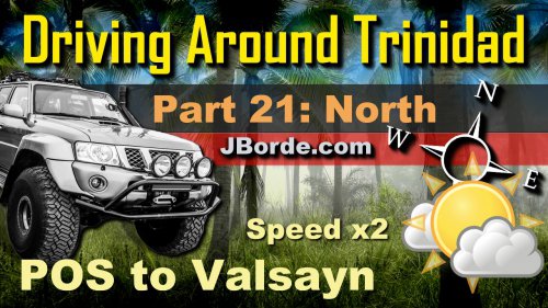 Trinidad Drive Tours Part 21: North