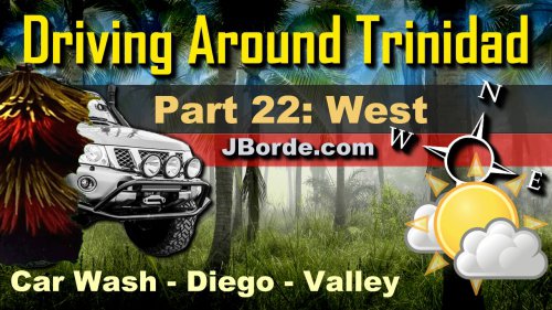 Trinidad Drive Tours Part 22: West