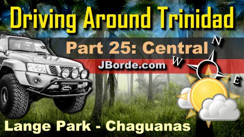 Trinidad Drive Tours Part 25: Central