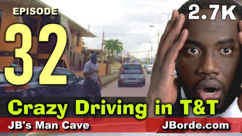 Crazy Drivers In Trinidad Episode 32