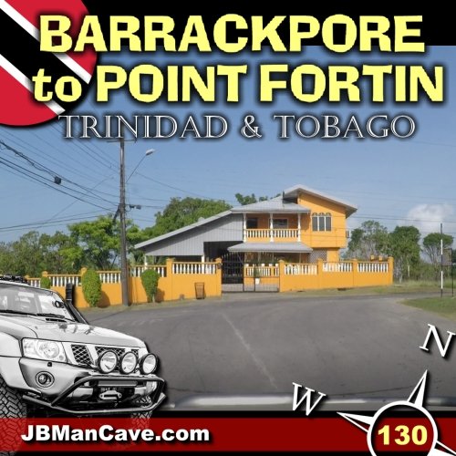 Back Roads Of Barrackpore To Point Fortin