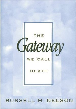 The Gateway We Call Death